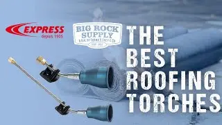 Express - The Best Roofing Torches,  Titanium & Stainless Steel Models