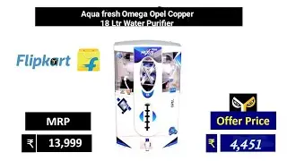Aqua fresh Omega Opel Copper 18 Ltr Ro Uv Uf Tds Purifier Flipkart (Rs 4451)!! Unboxing Installation