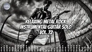 Relaxing Metal Rock Instrumental Guitar Solo Vol. 72