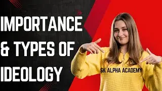 Importance and types of ideology | political, religious, economic & social ideologies.