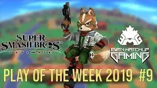 EMG Smash Ultimate Plays of the Week 2019 - Episode 9 (SSBU)
