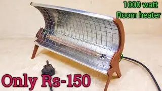 how to make a Room Heater at home | 1000 watt Room heater