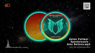 Alex Believe, Spectorsonic, Anton Pallmer - Let&rsquo;s Go