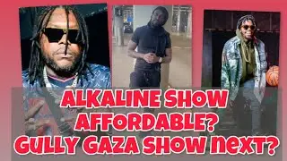 #ALKALINE CONCERT TICKETS X GULLY GAZA TOUR #vybzkartel #mavado 