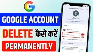 How to Delete Google Account Permanently 2026 | Delete Gmail Account Step by Step