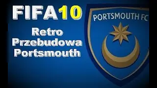 Retro Przebudowa FIFA 10 |PC| Portsmouth F.C.