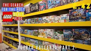 Поиски священных предложений LEGO в Пуэрто-Вальярте. Часть 2!