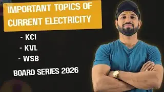 Current Electricity-  KCL,KVl,WSB | Important topics | easy explanation |