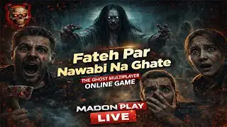 The Ghost Horror Multiplayer LIVE 😈 #madonplay