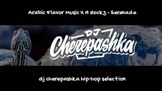 Arabic Flavor Music X H Rockz - Serenade