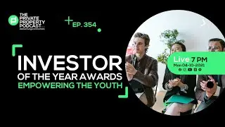 EPISODE 354: INVESTOR OF THE YEAR AWARDS - EMPOWERING THE YOUTH