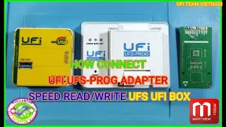 HOW CONNECT UFI UFS-PROG ADAPTER ACTIVE AND TEST SPEED READ/WRITE UFS UFI BOX