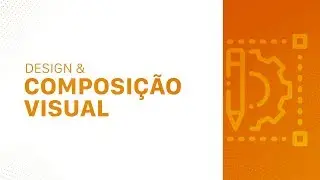 Design & Composição Visual