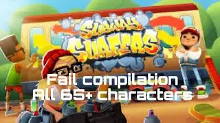 Subway surfers fail compilation all 65+ characters