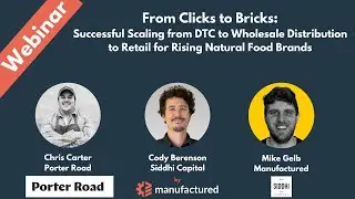From Clicks to Bricks: Scaling from DTC to Wholesale Distribution to Retail In Natural Food