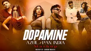 DOPAMINE - MASHUP 2026 | Guru Randhawa | Azul X Pan India | Trending Punjabi Songs 2026