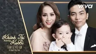 Tâm Sự Với Con | Khánh Thi ft Kubi | Official Music Video