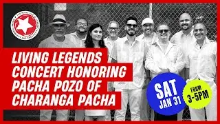 Living Legends Concert Honoring Pacha Pozo of Charanga Pacha