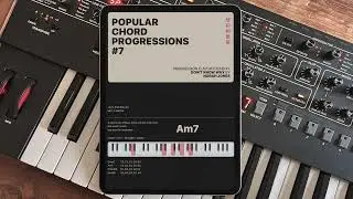 Popular Chord Progressions for Sound Designers Parts 1 - 10
