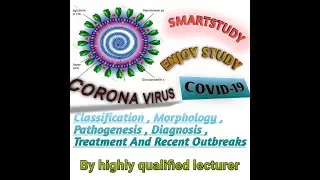 COVID19|CORONA VIRUS|Morphology|Pathogenesis|Pathophysiology|Diagnosis|Treatment|Precaution|LECTURE