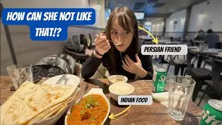 MY PERSIAN FRIEND TRIES INDIAN FOOD IN CANADA | Honest Food Review! *I was surprised*