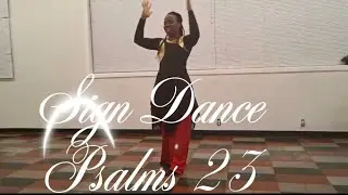 Vlogmas Day 26: Sign Dance Pslams 23