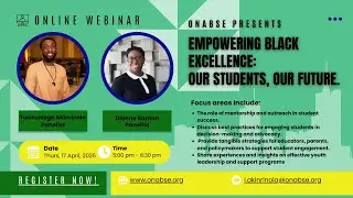 ONABSE Webinar: Empowering Black Excellence: Our Students, Our Future