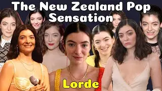 The New Zealand Pop Sensation : Lorde