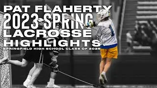Patrick Flaherty (2025 Attack) 2023 Spring/High School Lacrosse Highlights