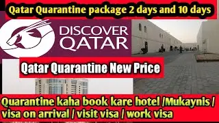 How to book quarantine 2 days and 10 days, mukainis Qatar Quarantine,hotel quarantine Qatar, Qatar