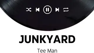 Tee Man - Junkyard