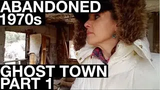 Abandoned 1970s Ghost Town PART 1