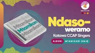 Katawa C.C.A.P. Singers - Ndasoweramo