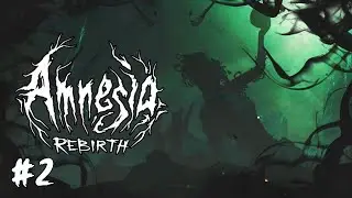 Amnesia Rebirth - It's A Mad World - Part 2