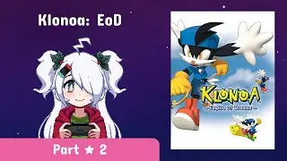 Klonoa: Empire of Dreams (Nintendo Switch) ★ Part 2: You were trying to cross the border, right?