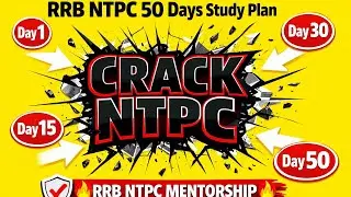 RRB NTPC 50 Days Study Plan 2026 | UG + Graduate | Daily Strategy to Crack Exam 🔥