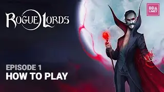 How To Play | Rogue Lords | Episode 1