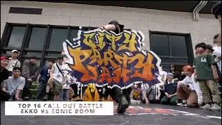 Ekko vs Sonic Boom [TOP16 CALL OUT] / City Party Jam 2024