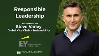 Responsible Leadership: An interview with EY’s Global Vice Chair – Sustainability