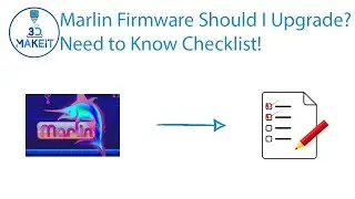Стоит ли обновлять прошивку Marlin? Контрольный список того, что нужно знать!
