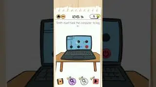 Brain Test 2 Level 14 Agent Smith, Smith must hack the computer to log in.
