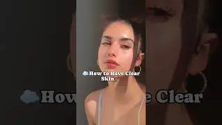 🌷☁Clear Skin Tips🌿✨#clearskin #clearskinroutine #skincaretips #skincare #aesthetic #ytshorts #shorts