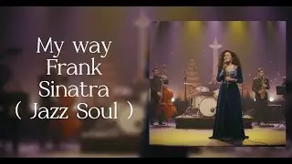 My Way - Frank Sinatra | Jazz soul cover by Syafira & Band