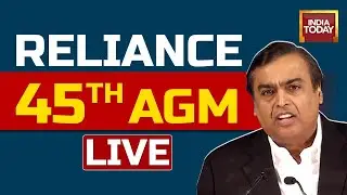 Reliance 45th AGM LIVE | RIL Jio Annual General Meeting LIVE Updates | Mukesh Ambani | India Today