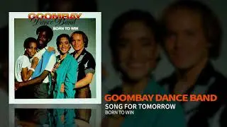 Goombay Dance Band - Song For Tomorrow (Official Audio)