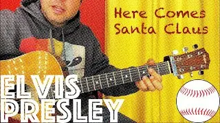 Guitar Lesson: How To Play Here Comes Santa Claus - Elvis Presley Style!
