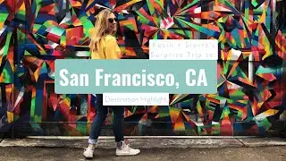 Follow Kevin + Sierra on their Surprise Trip to San Francisco | Pack Up + Go | Destination Highlight