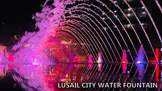 LUSAIL CITY WATER FOUNTAIN | DOHA | QATAR | FRS MusiC | HD Video