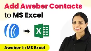 How to Add Aweber Contacts to MS Excel - Aweber MS Excel Integration