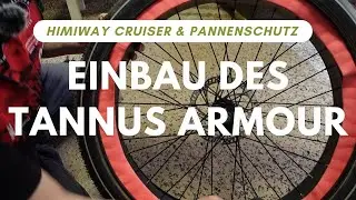 Himiway Cruiser & Tannus Armour | mein Video über den Einbau des Pannenschutzes (26
